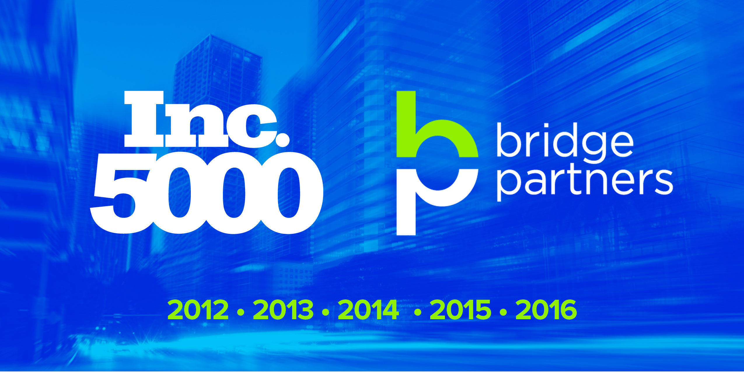 Bridge Partners Makes Inc. 5000 for Fifth Straight Year